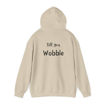 Load image into Gallery viewer, Hooded Sweatshirt - Gobble &#39;Till You Wobble
