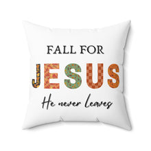 Load image into Gallery viewer, Fall for Jesus Decorative Square Pillow
