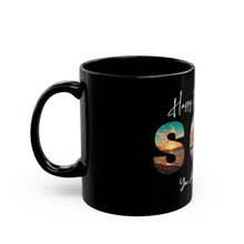 Load image into Gallery viewer, &quot;Happy Father&#39;s Day Son&quot; Black Mug (11oz, 15oz)
