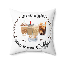 Load image into Gallery viewer, Just a girl who loves Coffee-Decorative Pillow
