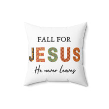 Load image into Gallery viewer, Fall for Jesus Decorative Square Pillow
