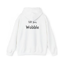 Load image into Gallery viewer, Hooded Sweatshirt - Gobble &#39;Till You Wobble
