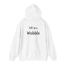 Load image into Gallery viewer, Hooded Sweatshirt - Gobble &#39;Till You Wobble
