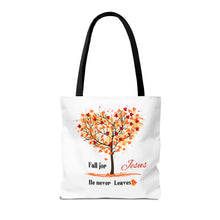 Load image into Gallery viewer, Decorative Fall Tree &quot;Fall for Jesus He never leaves&quot; Tote Bag
