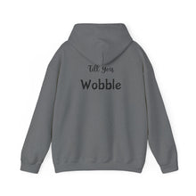 Load image into Gallery viewer, Hooded Sweatshirt - Gobble &#39;Till You Wobble
