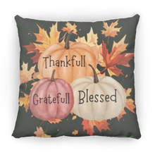 Load image into Gallery viewer, &quot;Thankfull-Gratefull-Blessed&quot; Medium Square Fall Pillow
