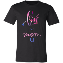 Load image into Gallery viewer, Love You Mom Short-Sleeve T-Shirt
