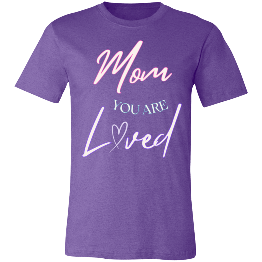 Mom You Are Loved Short-Sleeve T-Shirt