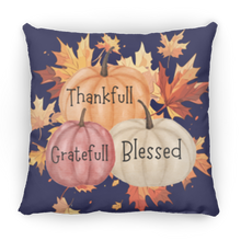 Load image into Gallery viewer, &quot;Thankfull-Gratefull-Blessed&quot; Medium Square Fall Pillow
