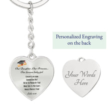 Load image into Gallery viewer, &quot;Our Daughter&quot; Graduation Engraved Keychain
