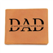 Load image into Gallery viewer, &quot;Love You To The Moon &amp; Back&quot; Leather Wallet For Dad
