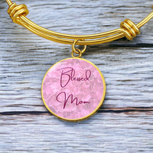 Load image into Gallery viewer, &quot;Blessed Mom&quot; Round Charm Bangle Bracelet
