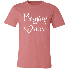 Load image into Gallery viewer, &quot;Praying Mom&quot; Unisex Short-Sleeve T-Shirt
