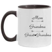 Load image into Gallery viewer, &quot;Mom, Grandma, Great-Grandma&quot; 11 oz. Accent Mug
